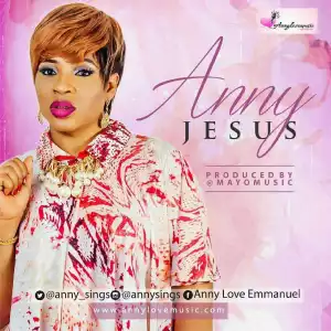 Anny - “Jesus” (Prod. By Mayo Music)